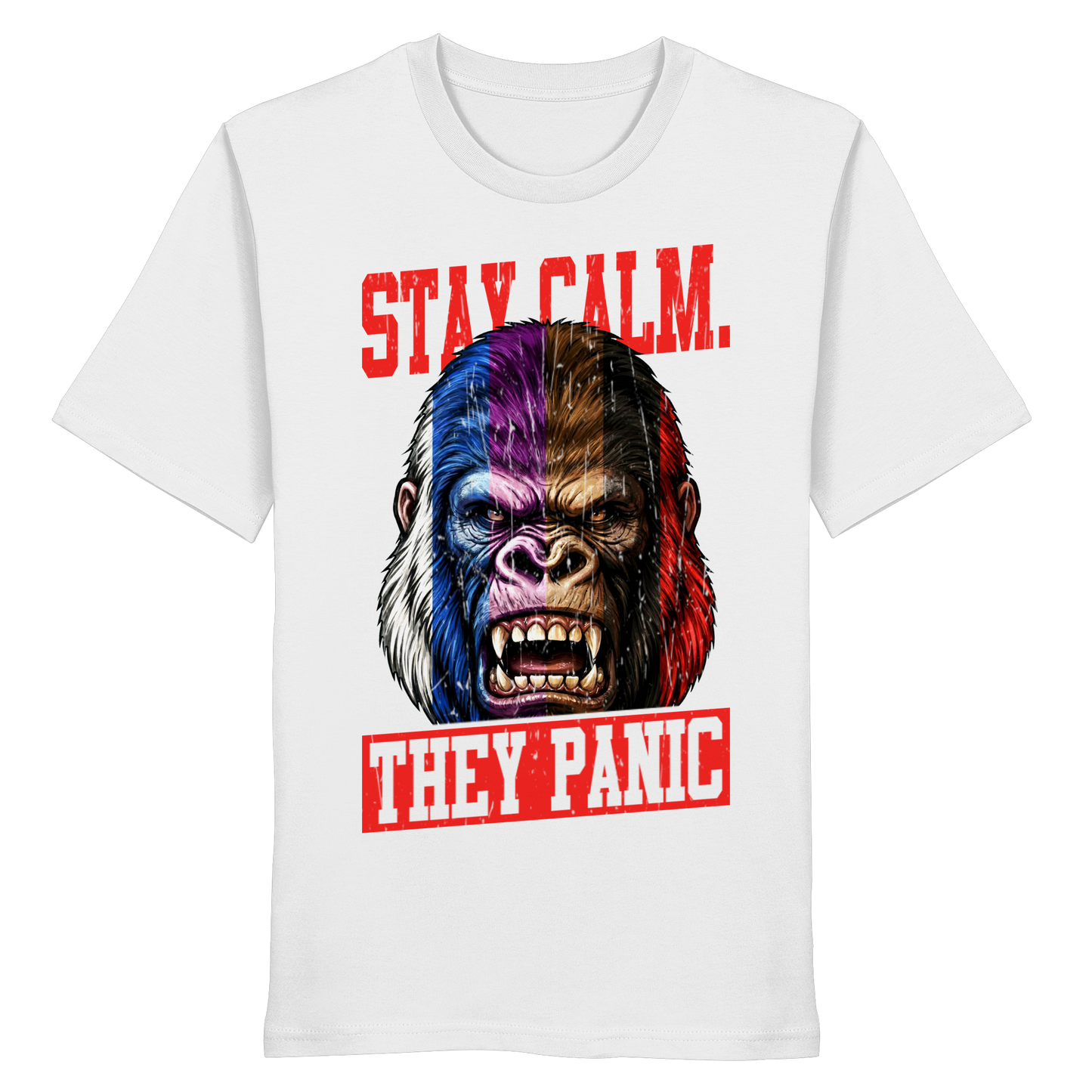 STAY CALM - THEY PANIC - GORILLA - Organic Shirt